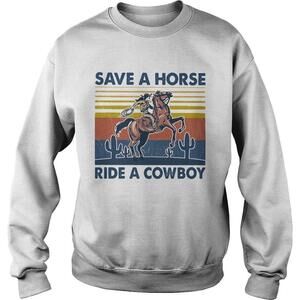 Save A Horse Ride A Cowboy Retro Retro Sweatshirt